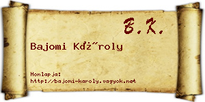 Bajomi Károly névjegykártya